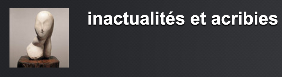 Inactualits et acribies